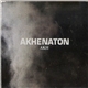 Akhenaton - A K H